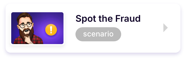 Spot the Fraud — scenario